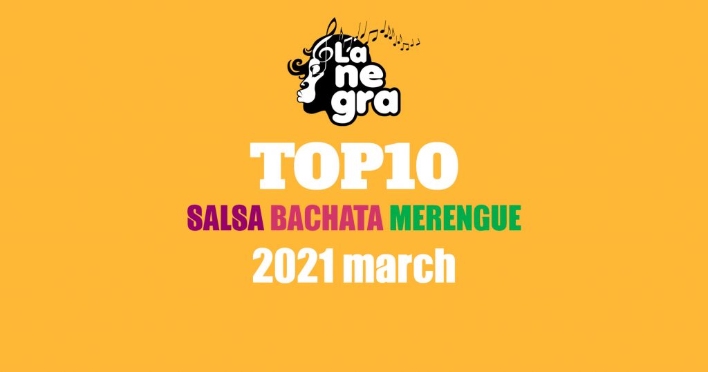 top10-salsa-bachata-merengue-marzo-2021-en