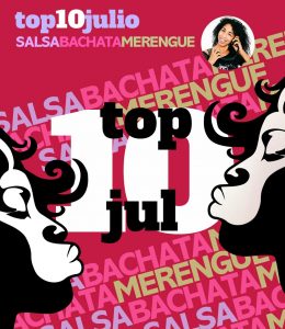 top10-musica-julio-salsa-bachata-merengue